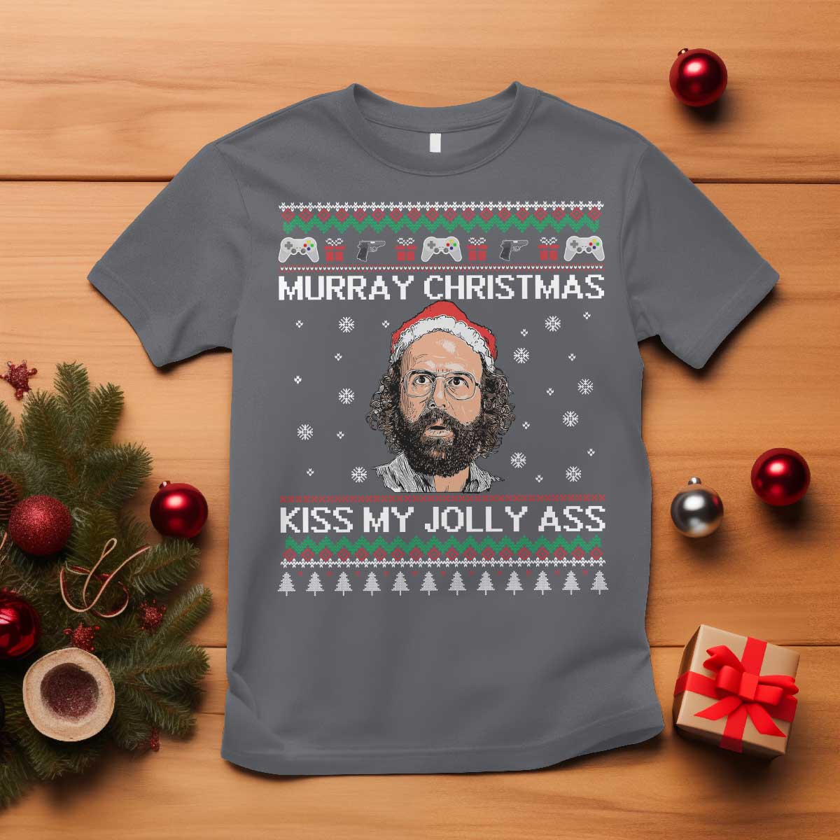 Stranger Christmas T Shirt Santa Murray Kiss My Jolly Ass TS14 Charcoal Print Your Wear