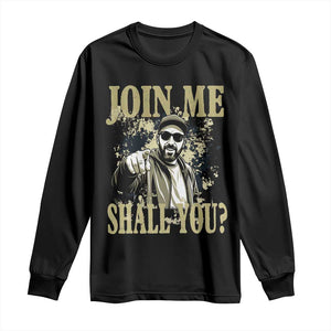 Adam Memorial Tribute Long Sleeve Shirt Join Me Shall You TS14 Black Print Your Wear