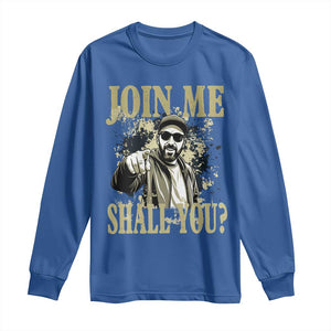 Adam Memorial Tribute Long Sleeve Shirt Join Me Shall You TS14 Royal Blue Print Your Wear