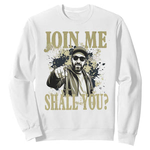 Adam Memorial Tribute Sweatshirt Join Me Shall You TS14 White Print Your Wear