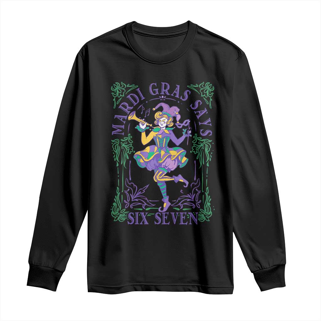 67 Mardi Gras Long Sleeve Shirt Funny Six Seven Carnival Trendy TS14 Black Print Your Wear