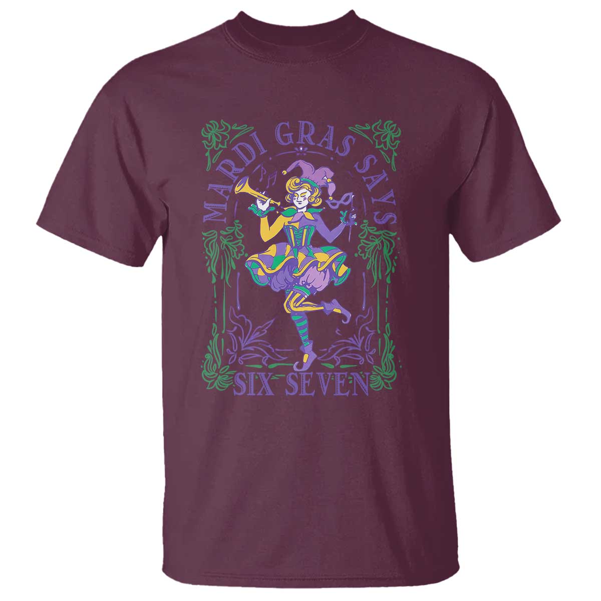 67 Mardi Gras T Shirt Funny Six Seven Carnival Trendy TS14 Maroon Print Your Wear