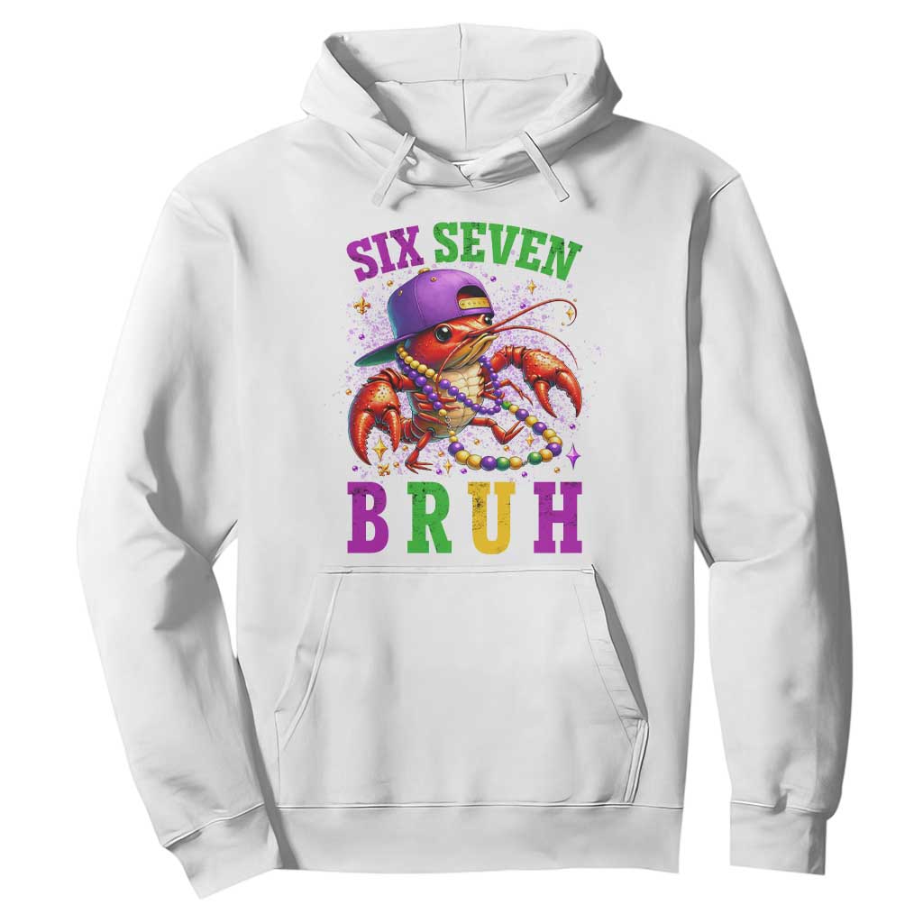 67 Mardi Gras Hoodie Funny Crawfish Six Seven Bruh Meme TS14 White Print Your Wear