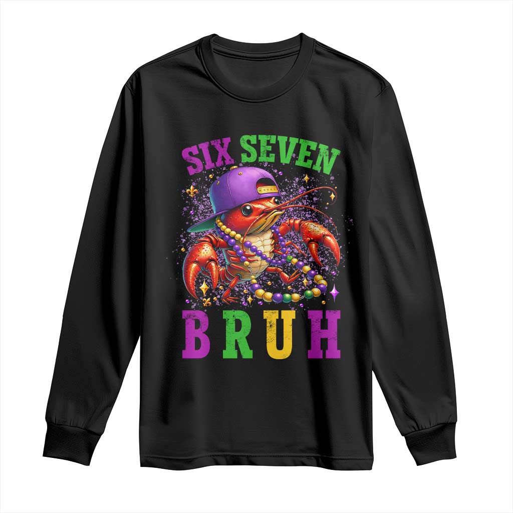 67 Mardi Gras Long Sleeve Shirt Funny Crawfish Six Seven Bruh Meme TS14 Black Print Your Wear
