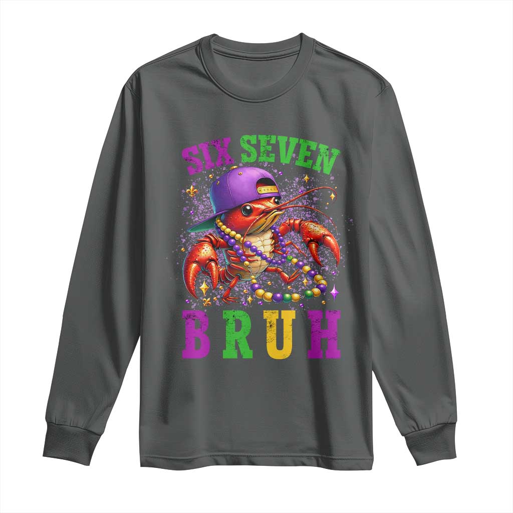 67 Mardi Gras Long Sleeve Shirt Funny Crawfish Six Seven Bruh Meme TS14 Dark Heather Print Your Wear