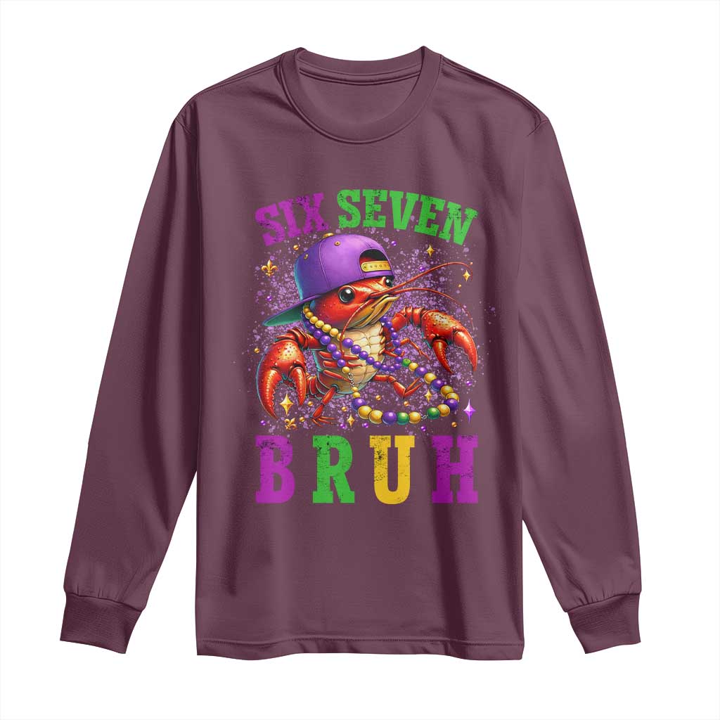 67 Mardi Gras Long Sleeve Shirt Funny Crawfish Six Seven Bruh Meme TS14 Maroon Print Your Wear