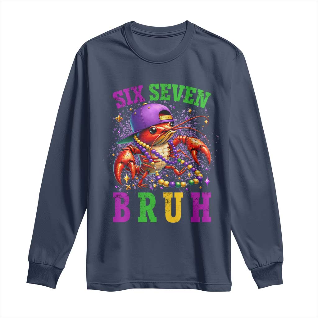 67 Mardi Gras Long Sleeve Shirt Funny Crawfish Six Seven Bruh Meme TS14 Navy Print Your Wear