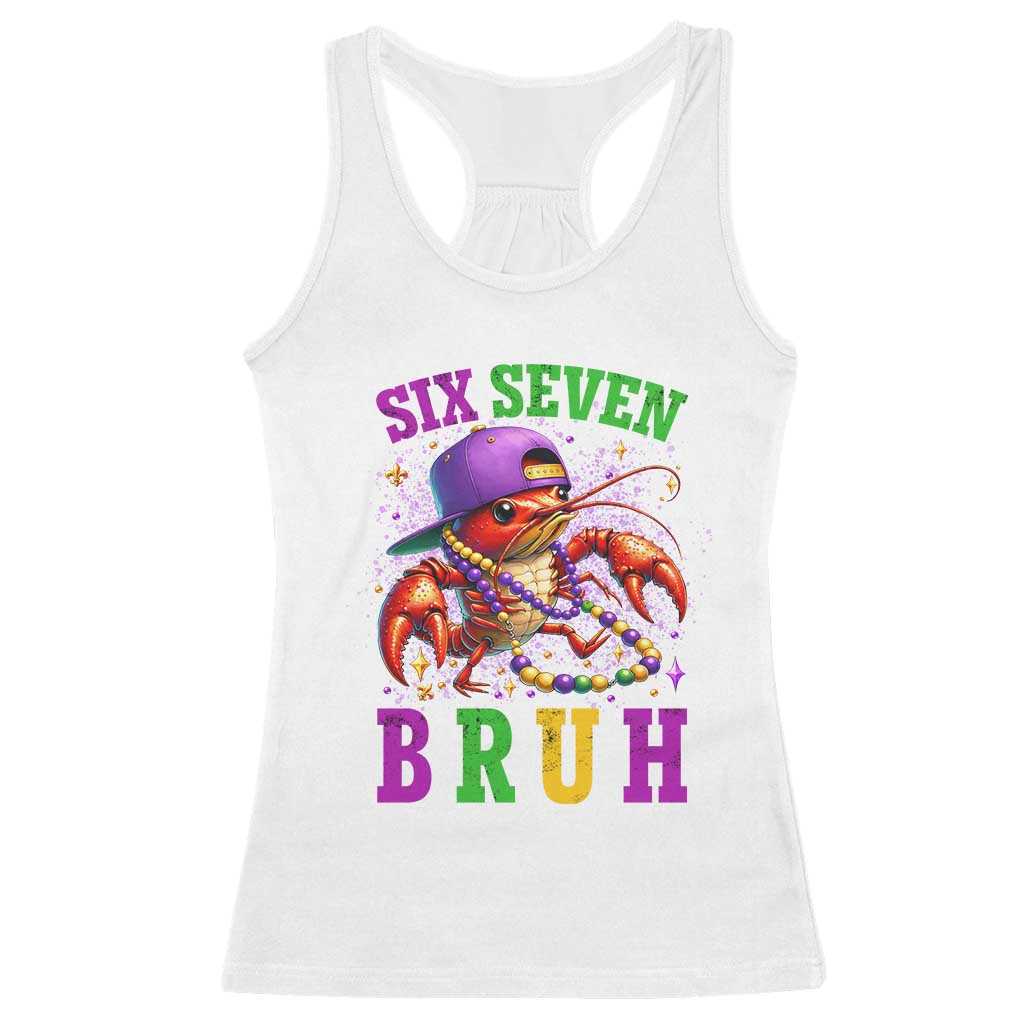 67 Mardi Gras Racerback Tank Top Funny Crawfish Six Seven Bruh Meme TS14 White Print Your Wear
