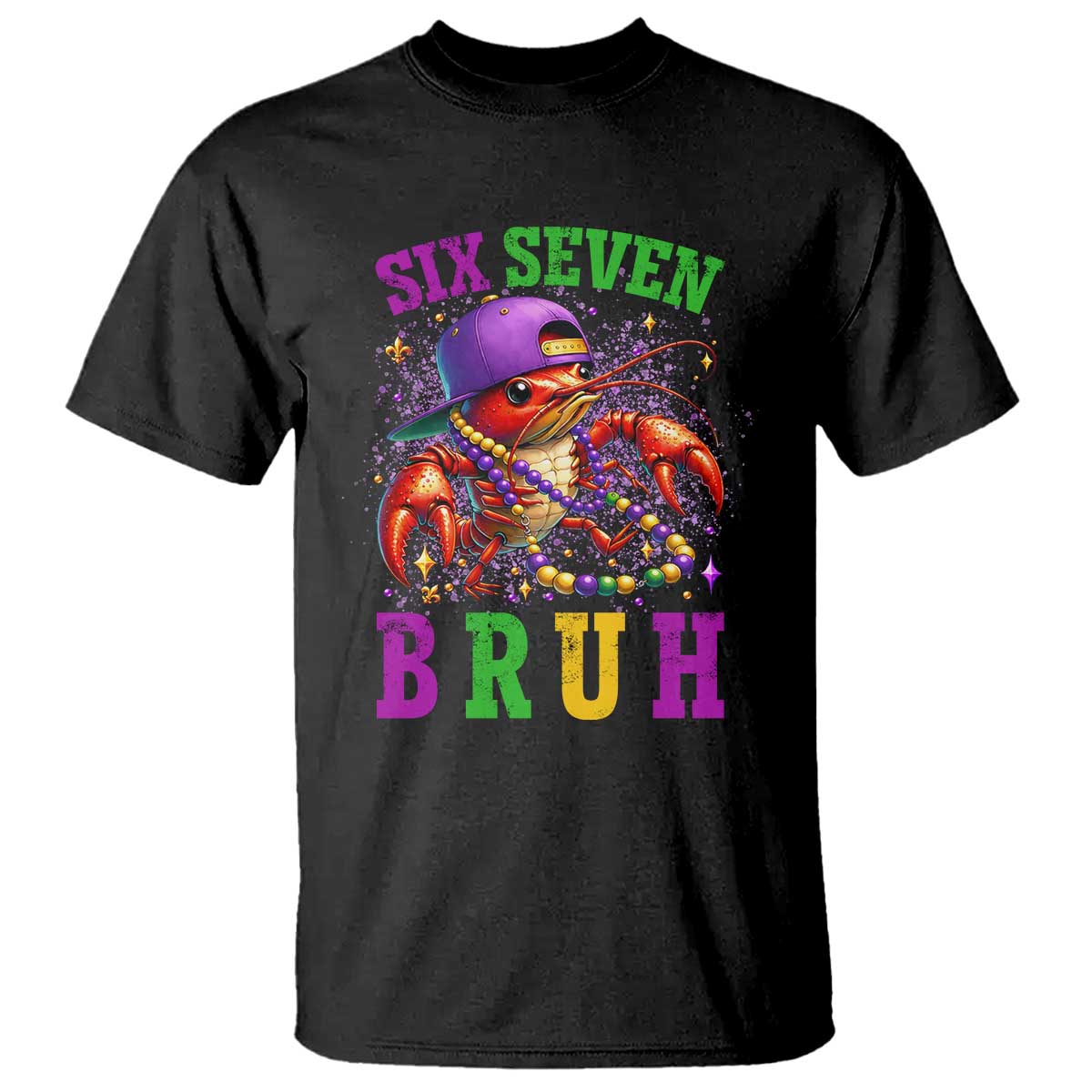 67 Mardi Gras T Shirt Funny Crawfish Six Seven Bruh Meme TS14 Black Print Your Wear