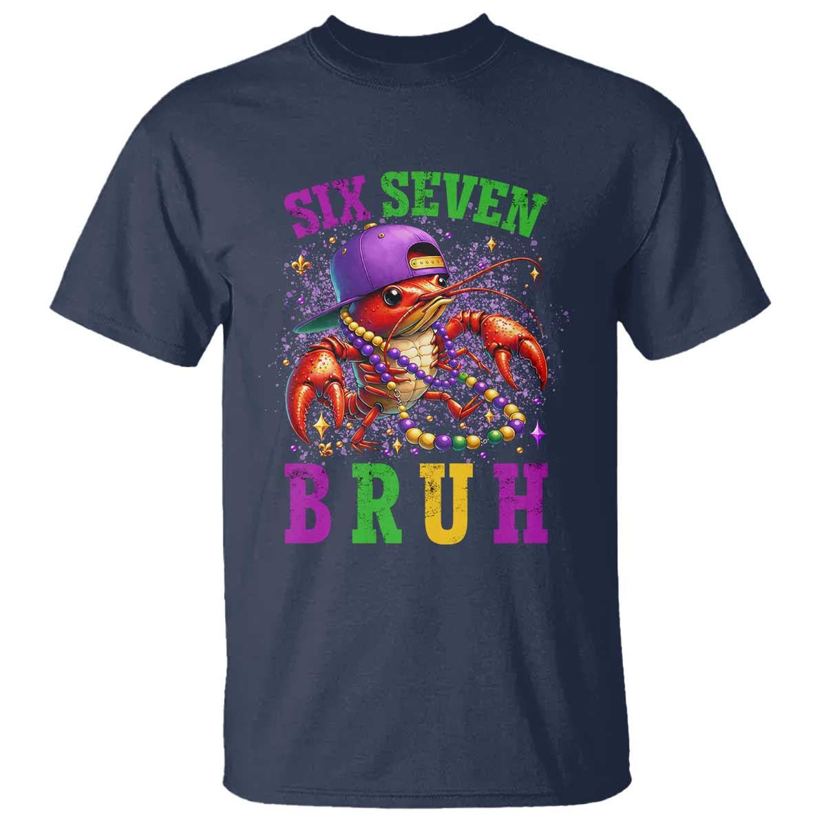67 Mardi Gras T Shirt Funny Crawfish Six Seven Bruh Meme TS14 Navy Print Your Wear