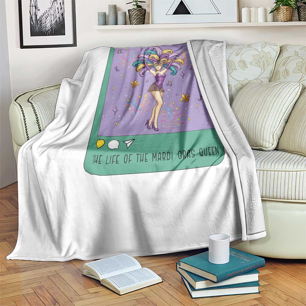 The Life Of The Mardi Gras Queen Throw Blanket TS14 Print Your Wear