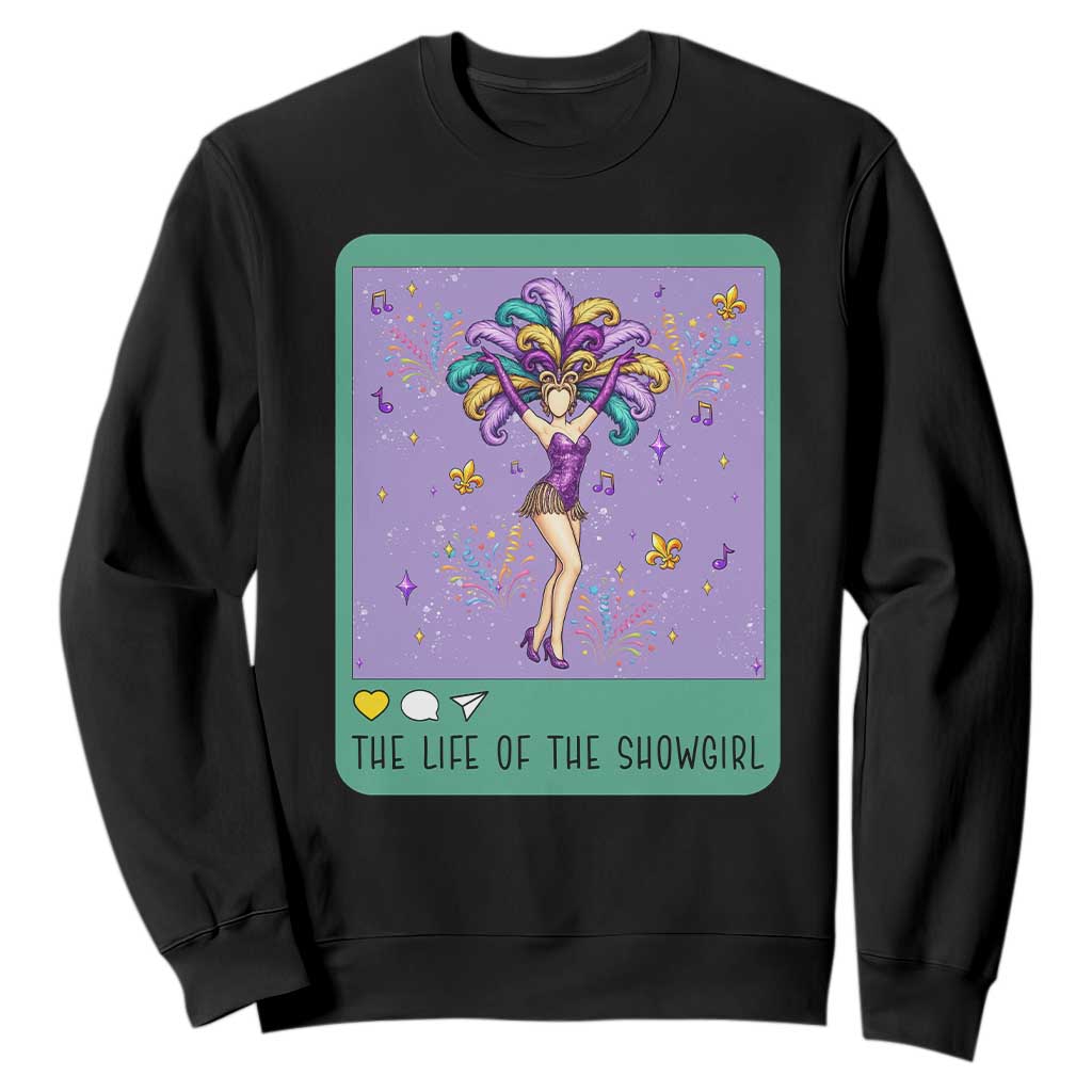 The Life Of The Mardi Gras Queen Sweatshirt TS14 Black Print Your Wear