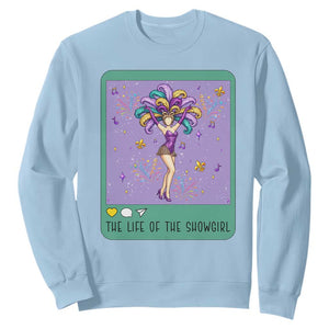 The Life Of The Mardi Gras Queen Sweatshirt TS14 Light Blue Print Your Wear