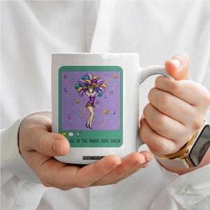 The Life Of The Mardi Gras Queen Coffee Mug TS14 Print Your Wear