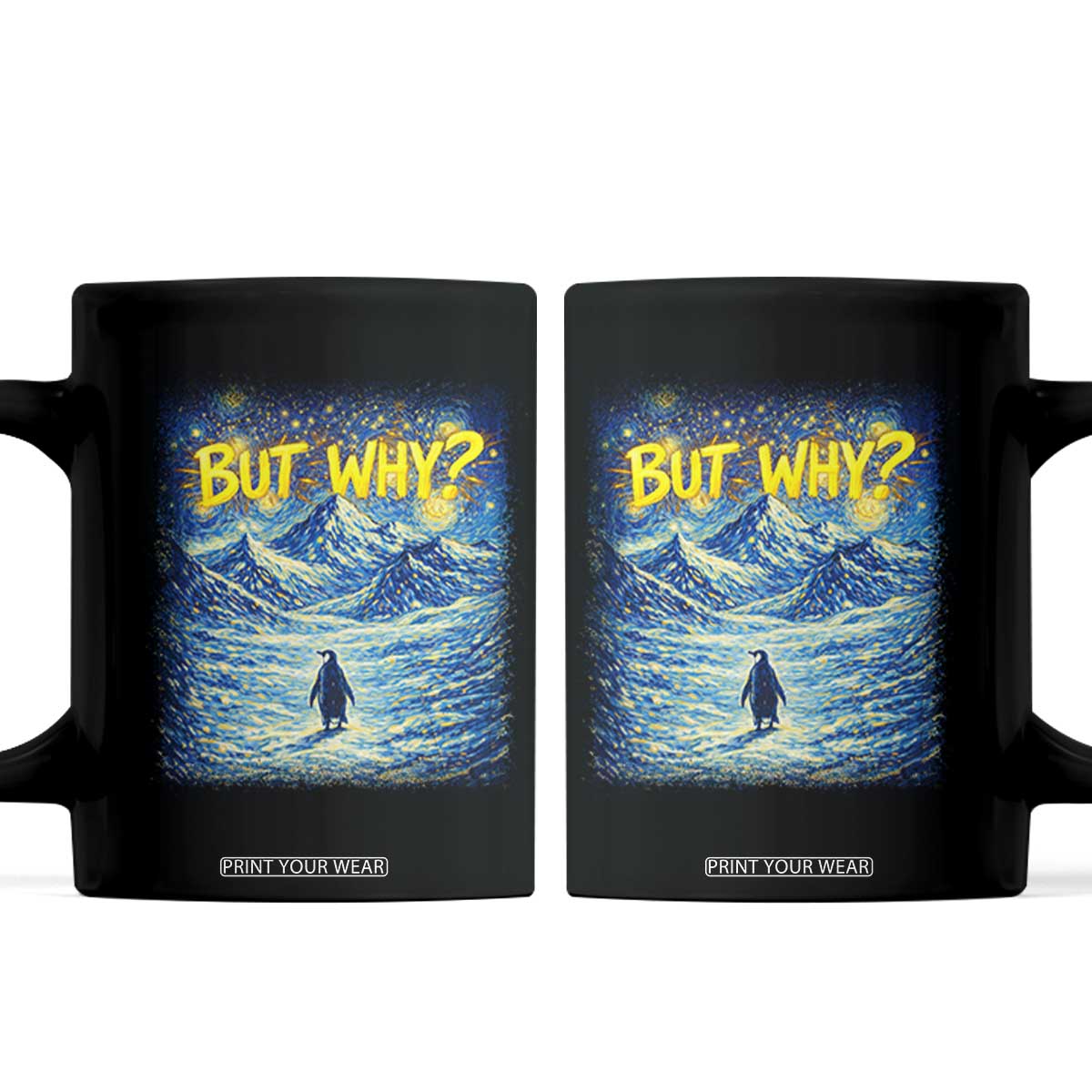 But Why Penguin Coffee Mug Starry Night Van Gogh Nihilist Penguin Hiking TS14 Black Print Your Wear
