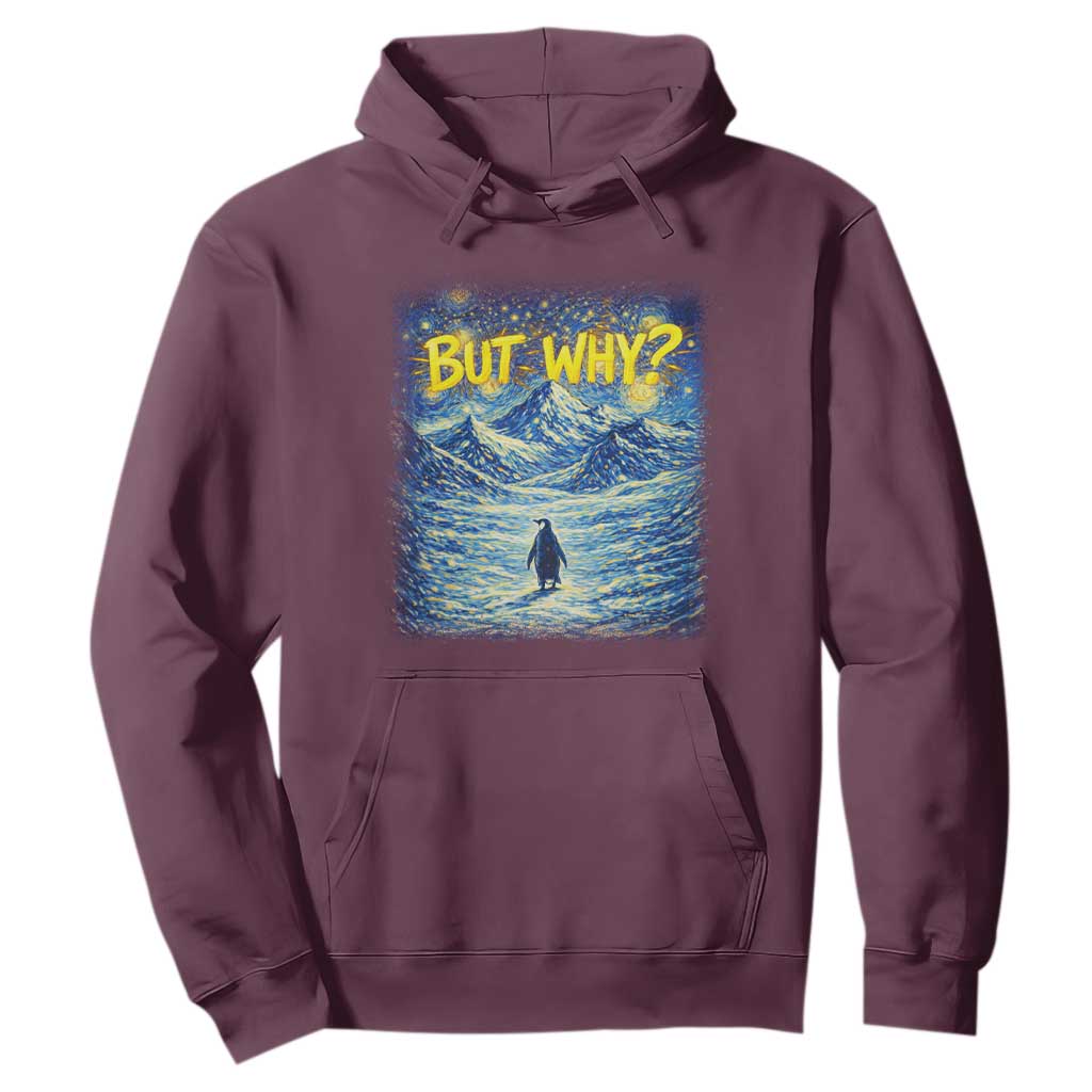 But Why Penguin Hoodie Starry Night Van Gogh Nihilist Penguin Hiking TS14 Maroon Print Your Wear