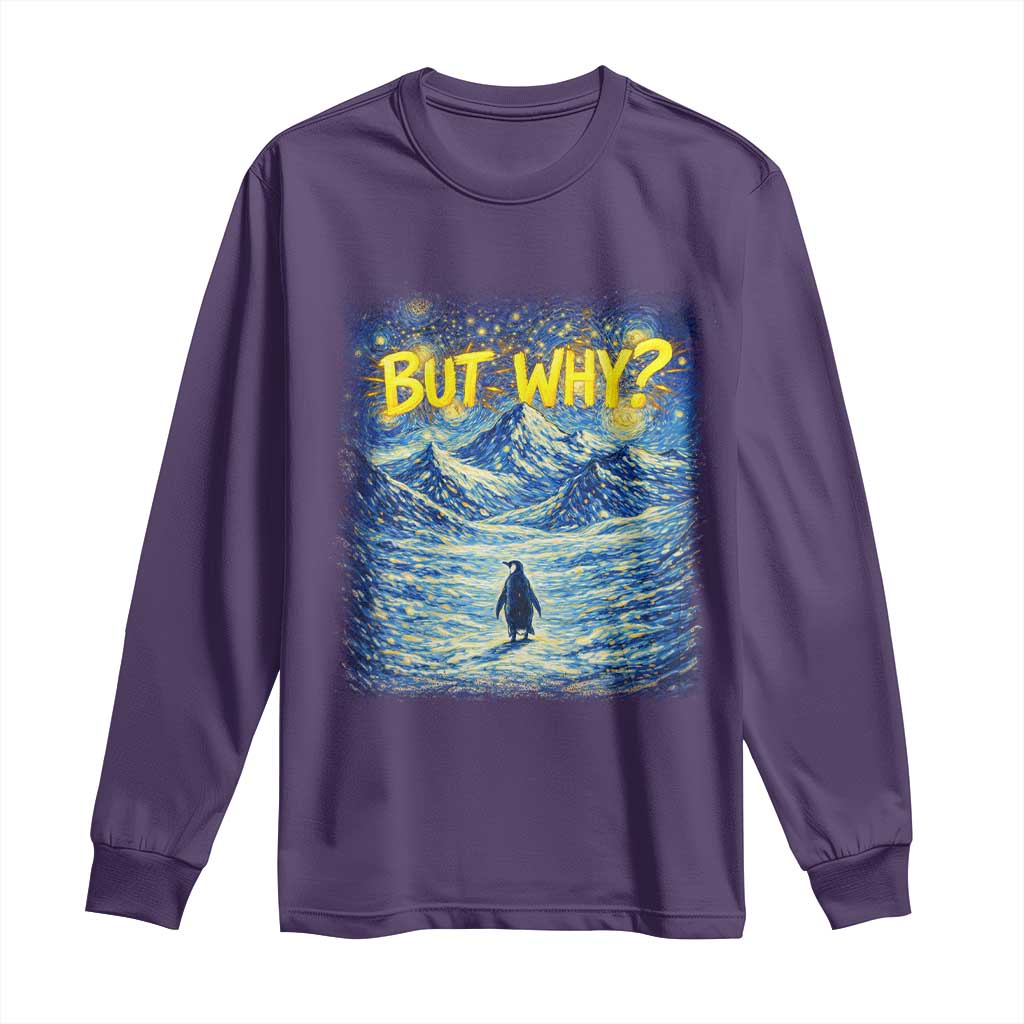 But Why Penguin Long Sleeve Shirt Starry Night Van Gogh Nihilist Penguin Hiking TS14 Purple Print Your Wear