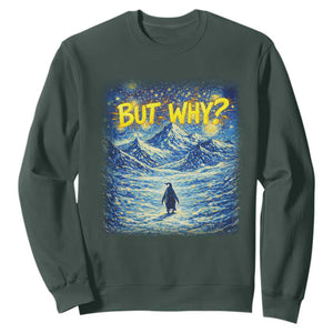 But Why Penguin Sweatshirt Starry Night Van Gogh Nihilist Penguin Hiking TS14 Dark Forest Green Print Your Wear