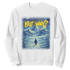 But Why Penguin Sweatshirt Starry Night Van Gogh Nihilist Penguin Hiking TS14 White Print Your Wear
