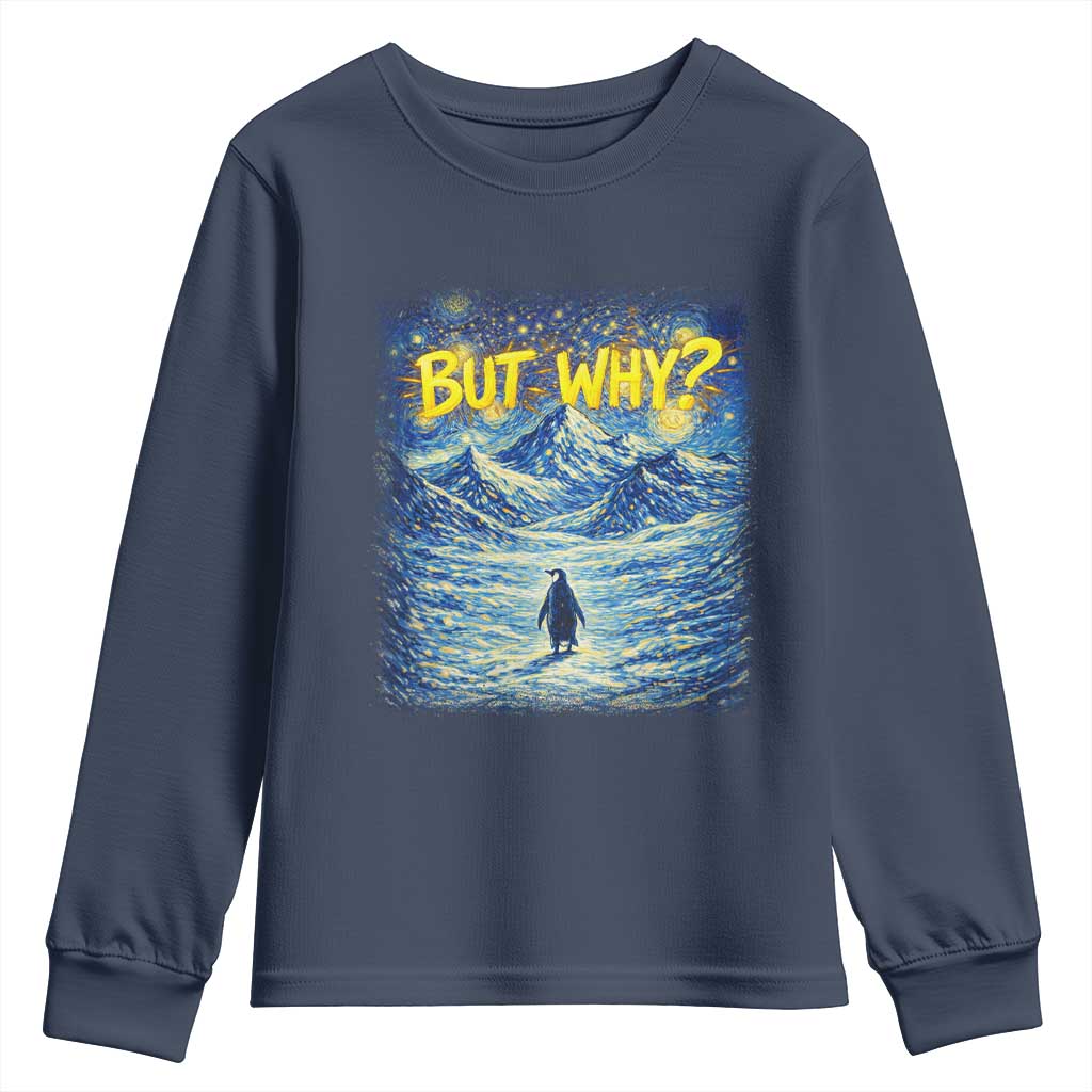 But Why Penguin Youth Sweatshirt Starry Night Van Gogh Nihilist Penguin Hiking TS14 Navy Print Your Wear