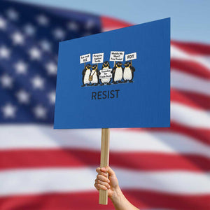 Penguins Resist Protest Sign Nihilist Penguin Anti-Government Meme TS14 Horizontal 18" × 24" Blue Print Your Wear