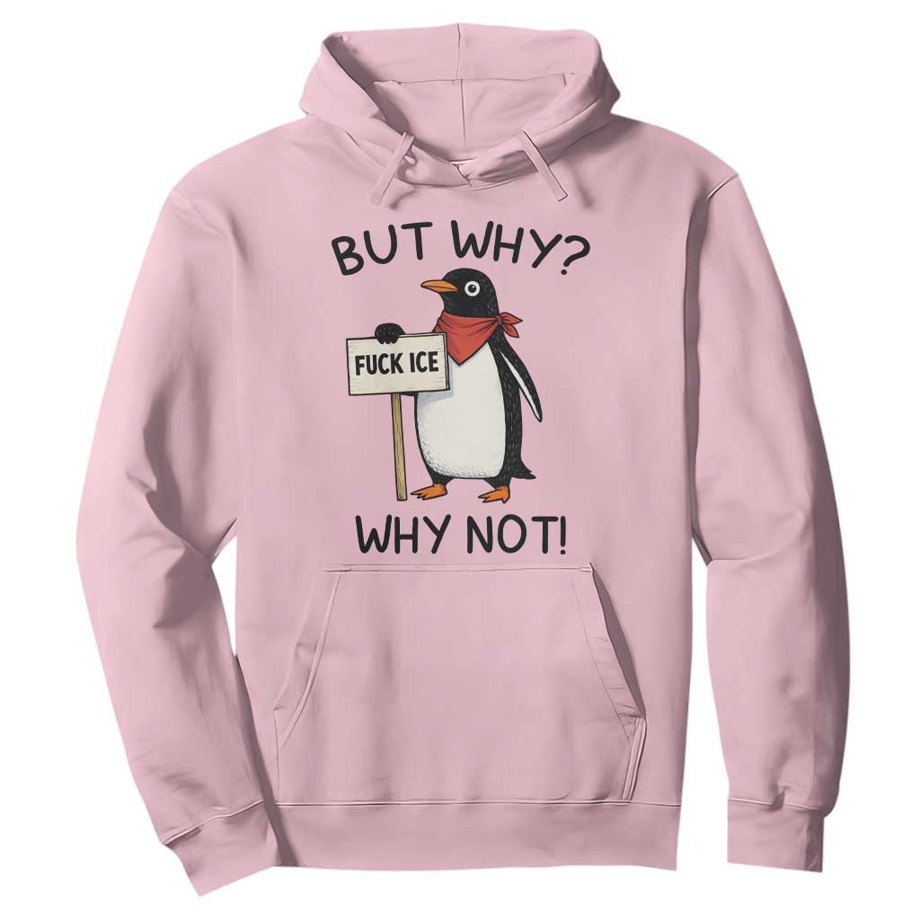 Fck ICE Hoodie Nihilist Penguin Anti-Government Meme TS14 Light Pink Print Your Wear
