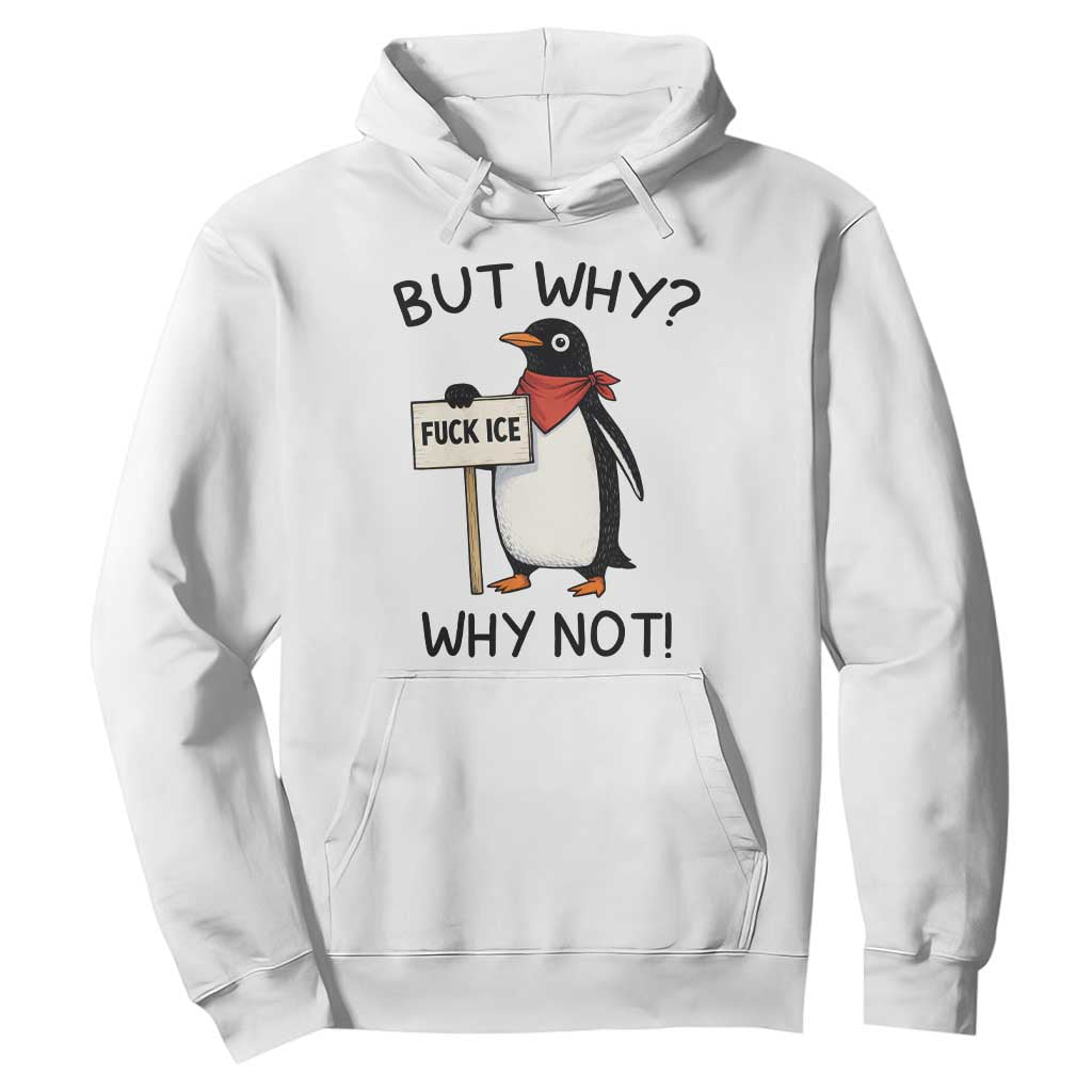 Fck ICE Hoodie Nihilist Penguin Anti-Government Meme TS14 White Print Your Wear