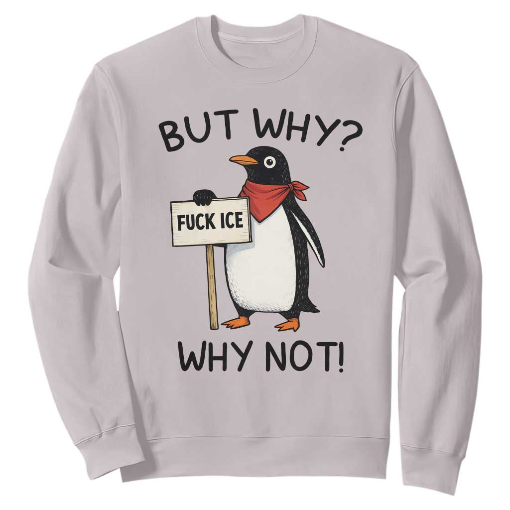 Fck ICE Sweatshirt Nihilist Penguin Anti-Government Meme TS14 Ice Gray Print Your Wear
