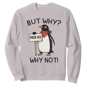 Fck ICE Sweatshirt Nihilist Penguin Anti-Government Meme TS14 Ice Gray Print Your Wear
