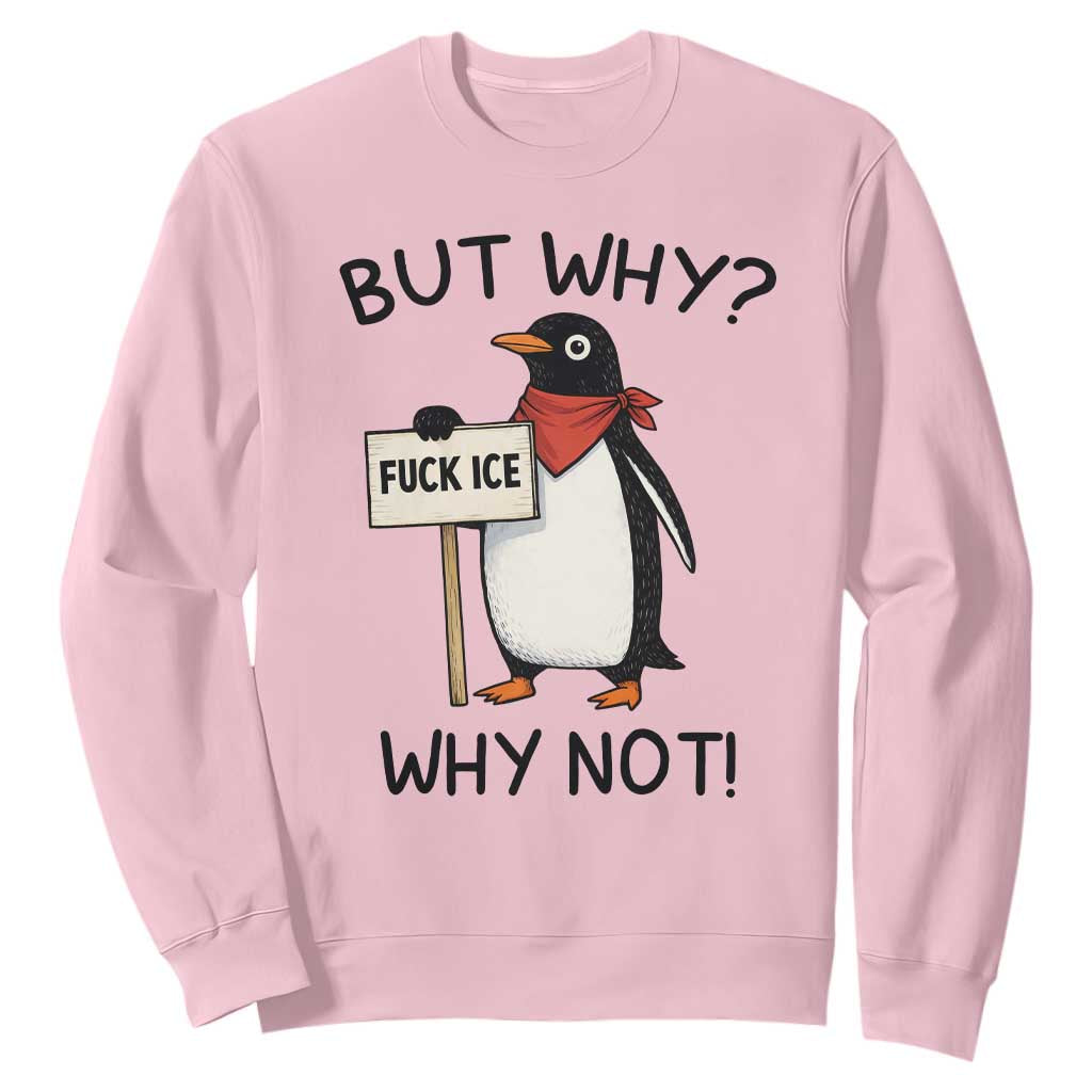 Fck ICE Sweatshirt Nihilist Penguin Anti-Government Meme TS14 Light Pink Print Your Wear