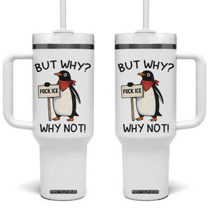 Fck ICE Tumbler With Handle Nihilist Penguin Anti-Government Meme TS14 One Size: 40 oz White Print Your Wear