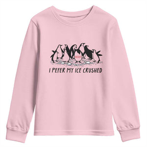 Funny Penguins Resist Protest Youth Sweatshirt I Pefer My Ice Crushed TS14 Light Pink Print Your Wear