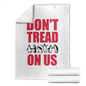 Funny Penguins Resist Protest Throw Blanket Don't Tread On Us TS14 White Print Your Wear