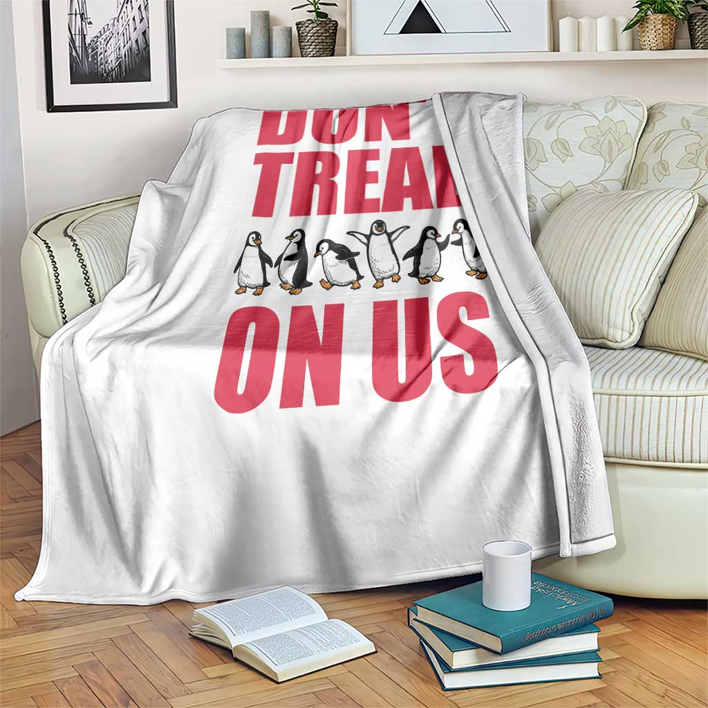 Funny Penguins Resist Protest Throw Blanket Don't Tread On Us TS14 Print Your Wear