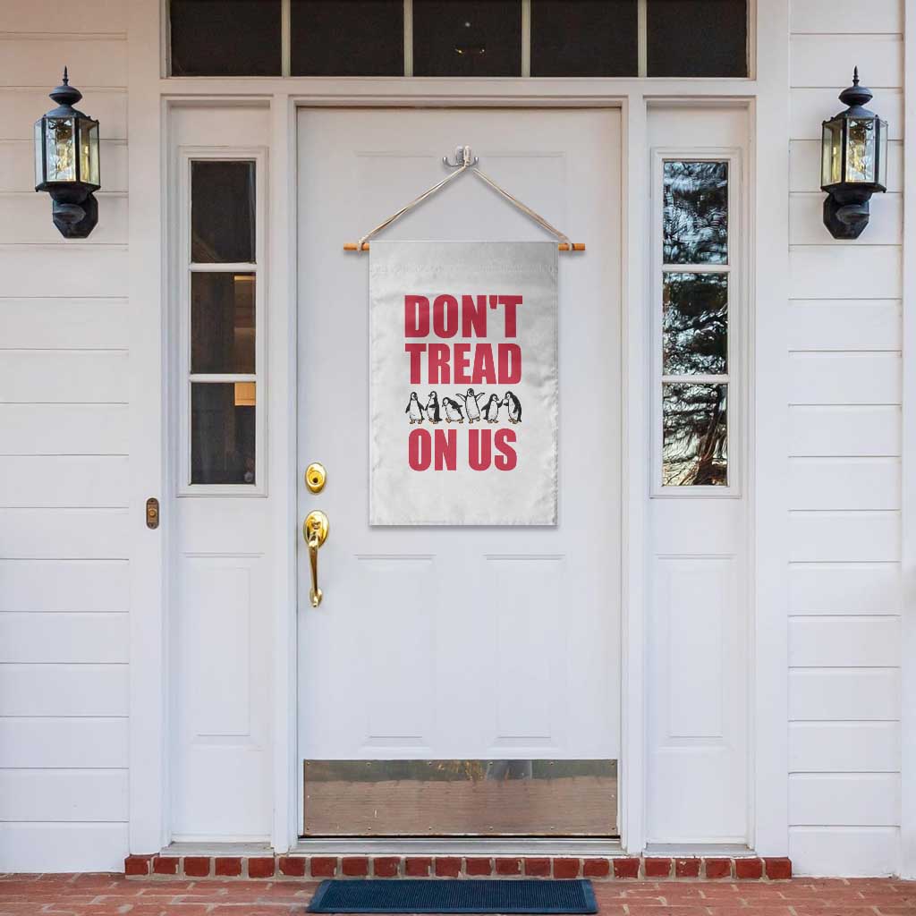 Funny Penguins Resist Protest Garden Flag Don't Tread On Us TS14 Print Your Wear
