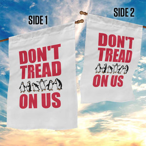 Funny Penguins Resist Protest Garden Flag Don't Tread On Us TS14 Print Your Wear