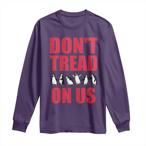 Funny Penguins Resist Protest Long Sleeve Shirt Don't Tread On Us TS14 Purple Print Your Wear