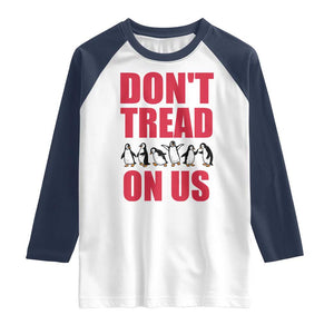 Funny Penguins Resist Protest Raglan Shirt Don't Tread On Us TS14 White Navy Print Your Wear