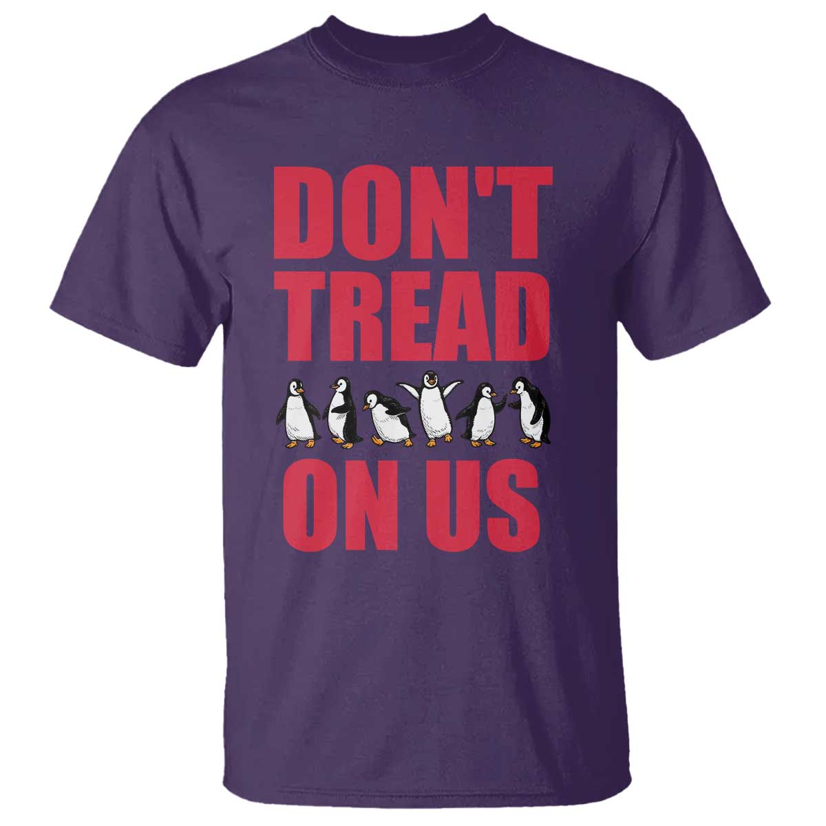 Funny Penguins Resist Protest T Shirt Don't Tread On Us TS14 Purple Print Your Wear