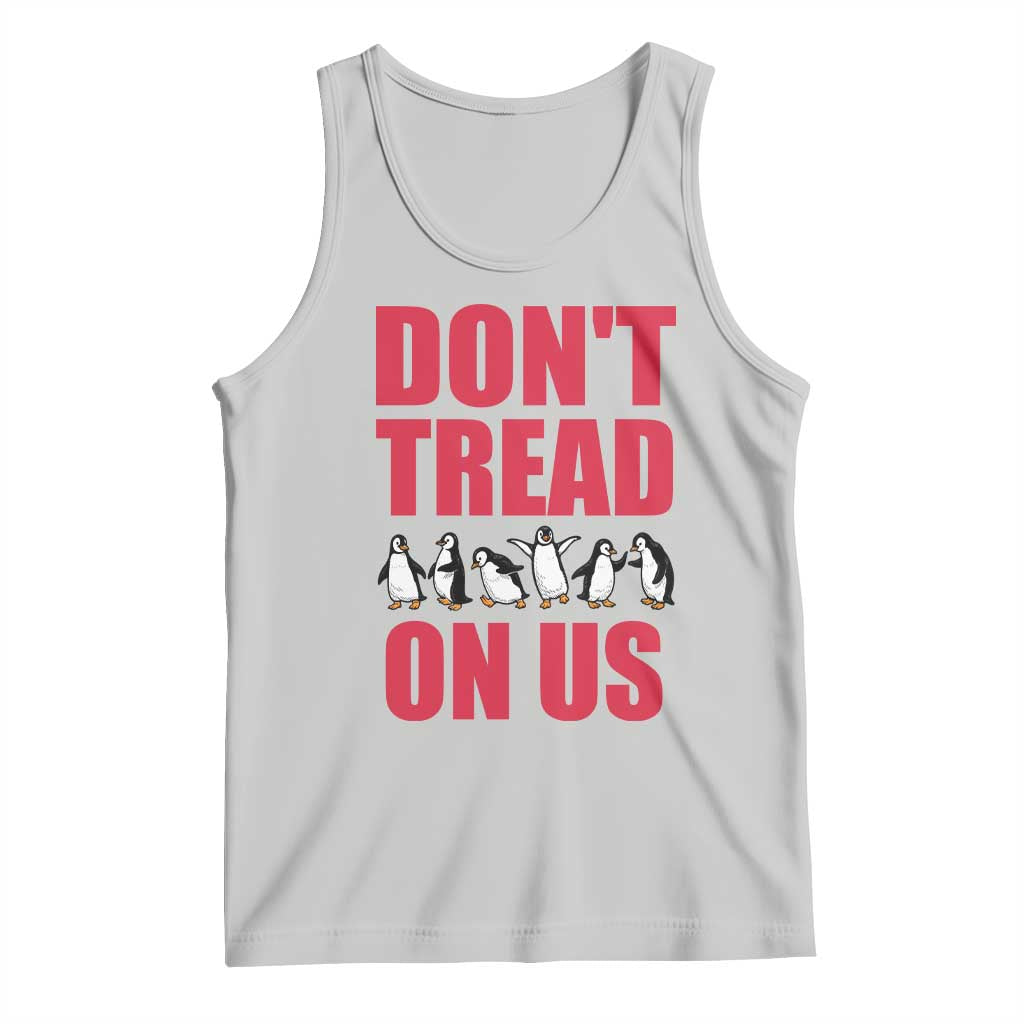 Funny Penguins Resist Protest Tank Top Don't Tread On Us TS14 Ash Print Your Wear