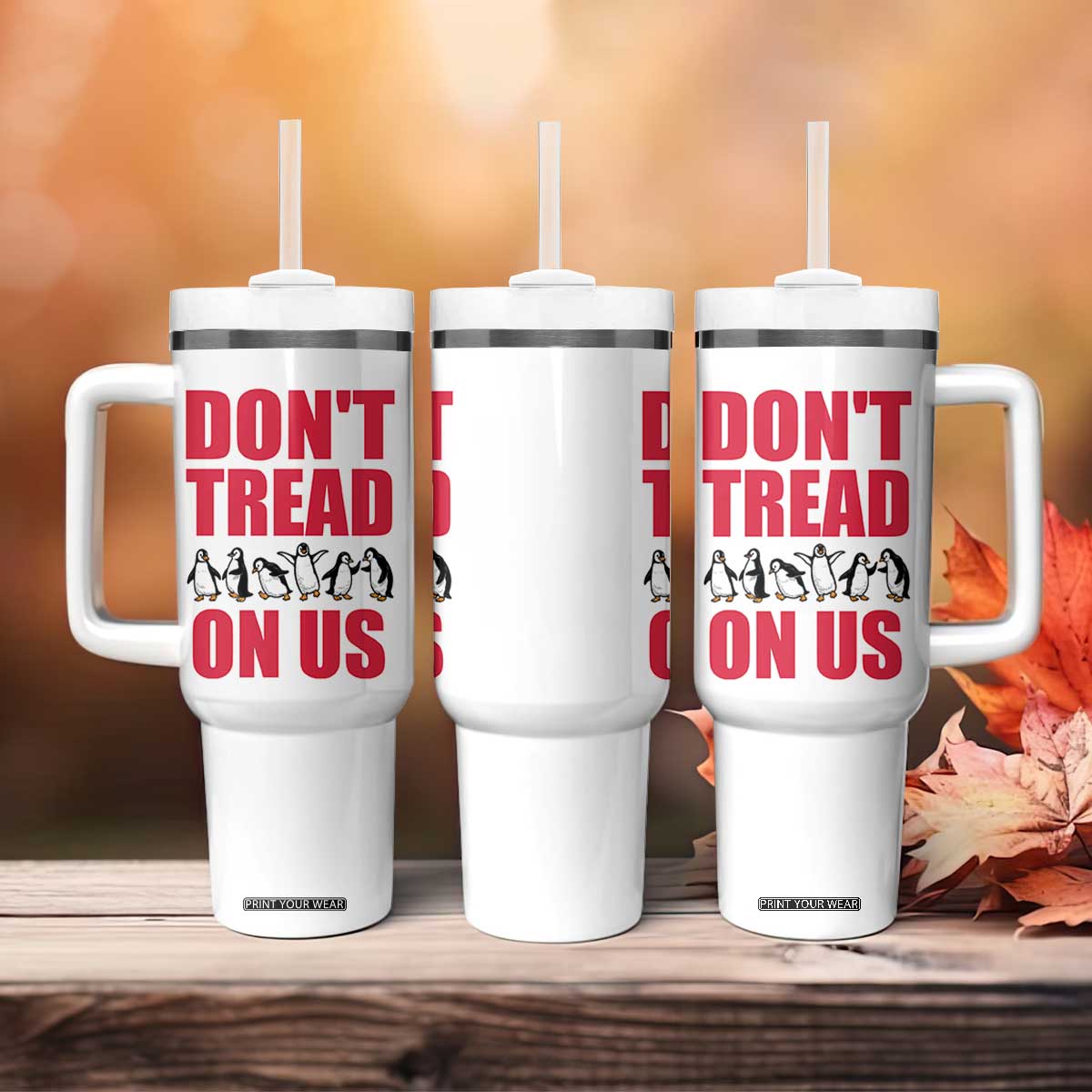 Funny Penguins Resist Protest Tumbler With Handle Don't Tread On Us TS14 Print Your Wear