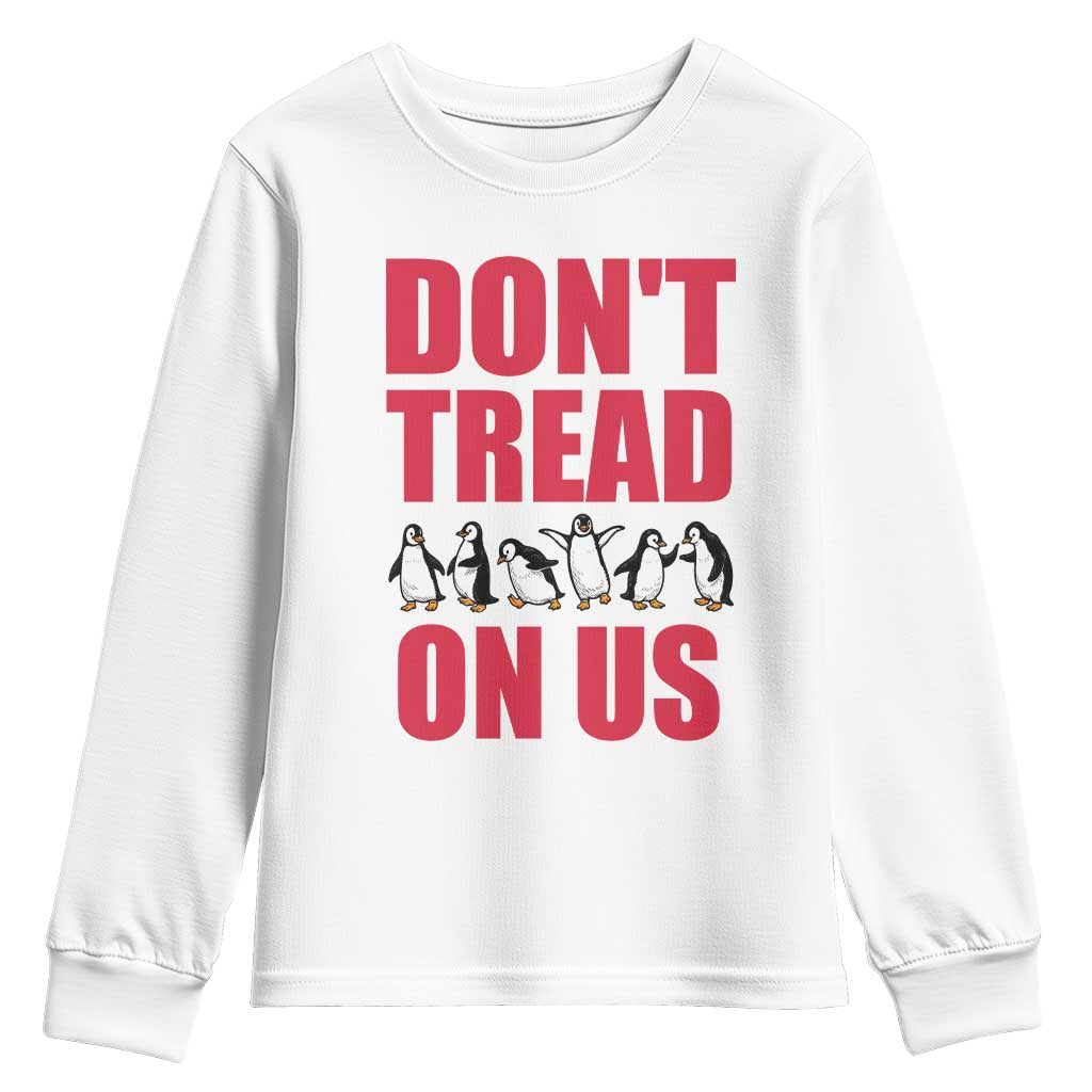 Funny Penguins Resist Protest Youth Sweatshirt Don't Tread On Us TS14 White Print Your Wear