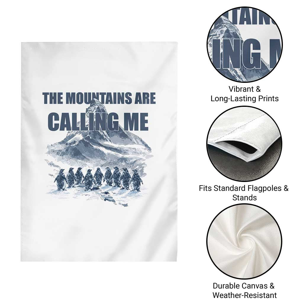Funny Nihilist Penguin Hiking Garden Flag The Mountains Are Calling Me TS14 Print Your Wear