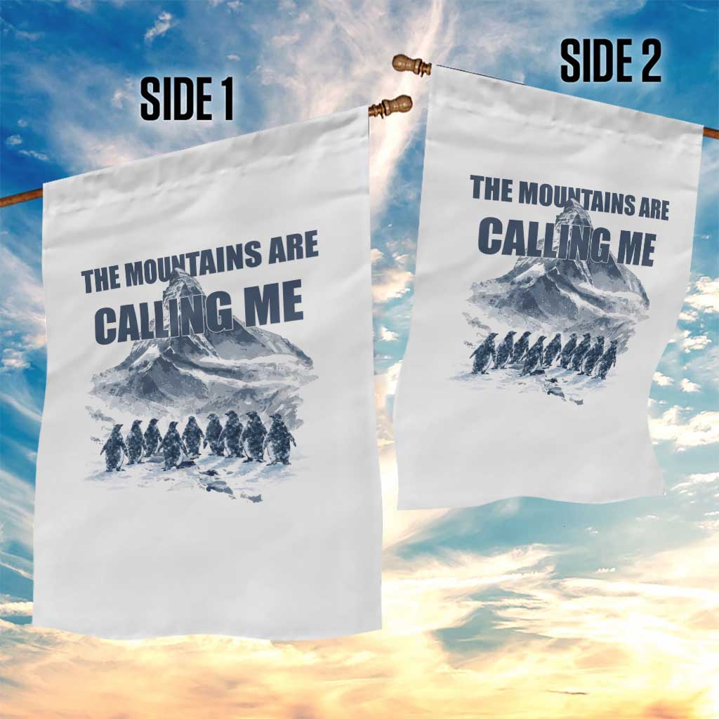 Funny Nihilist Penguin Hiking Garden Flag The Mountains Are Calling Me TS14 Print Your Wear