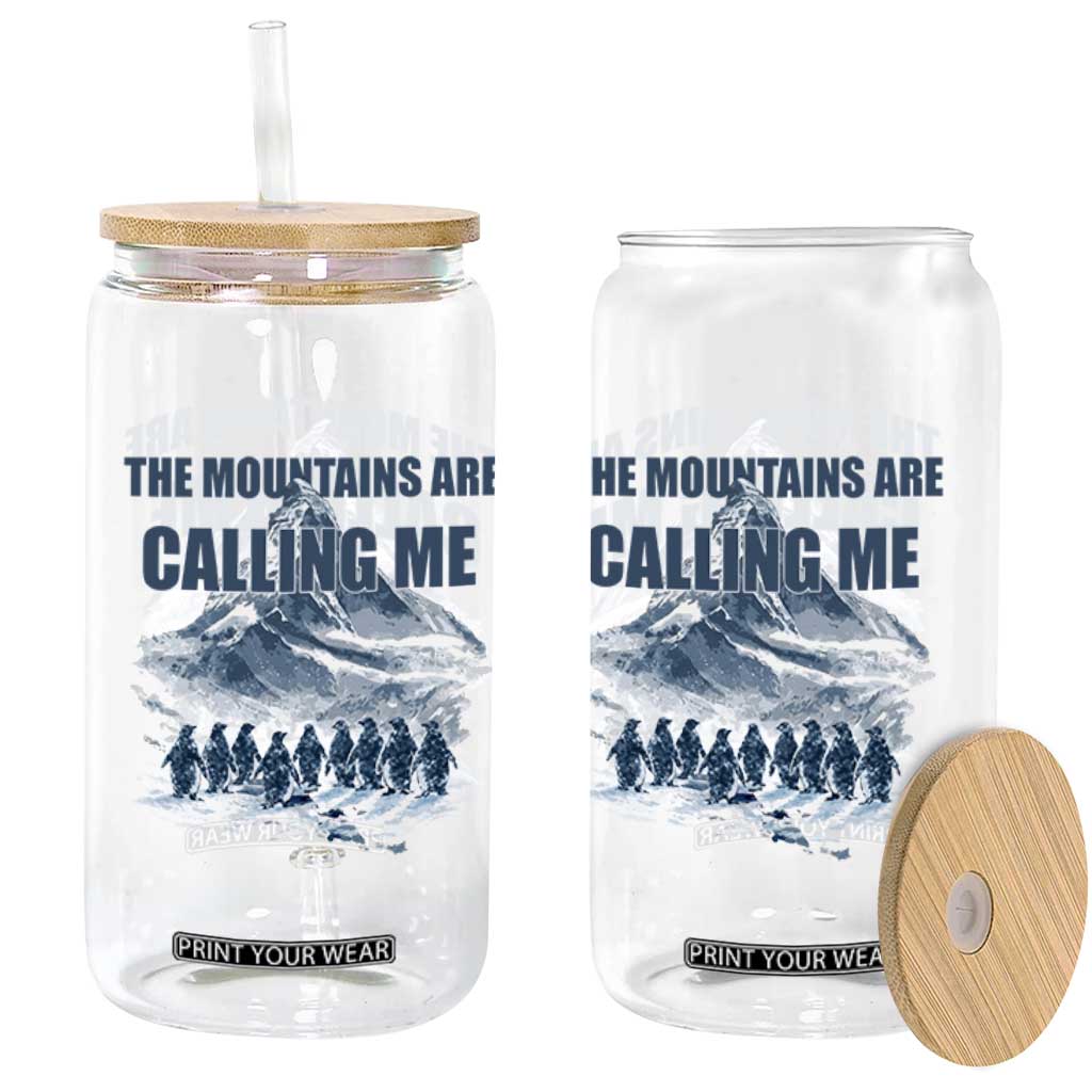 Funny Nihilist Penguin Hiking Glass Can The Mountains Are Calling Me TS14 Print Your Wear