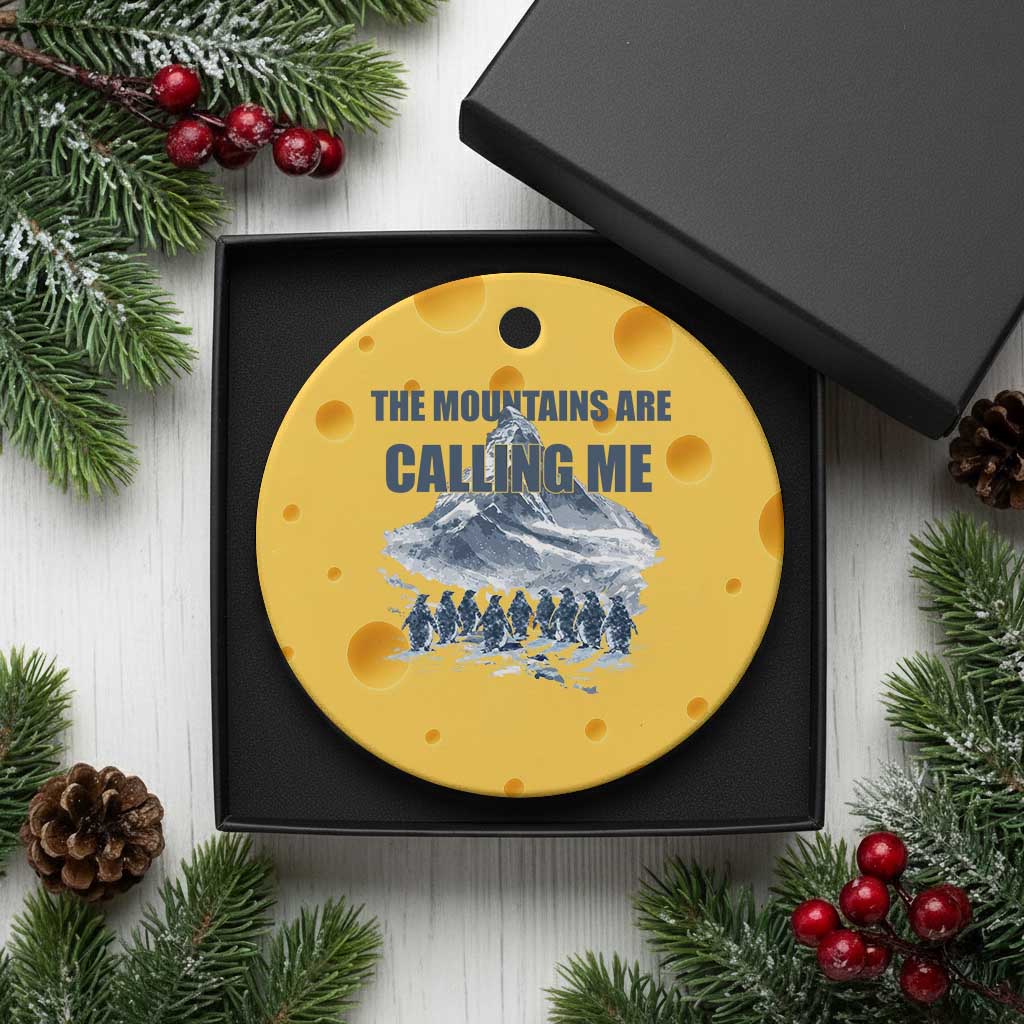 Funny Nihilist Penguin Hiking Ceramic Ornament The Mountains Are Calling Me TS14 1pc Yellow Cheese Print Your Wear