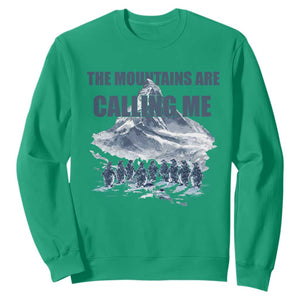 Funny Nihilist Penguin Hiking Sweatshirt The Mountains Are Calling Me TS14 Irish Green Print Your Wear