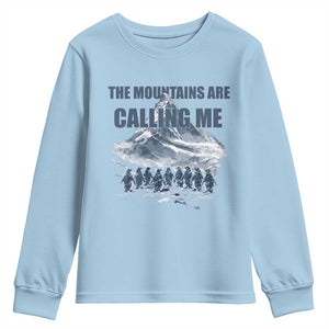 Funny Nihilist Penguin Hiking Youth Sweatshirt The Mountains Are Calling Me TS14 Light Blue Print Your Wear