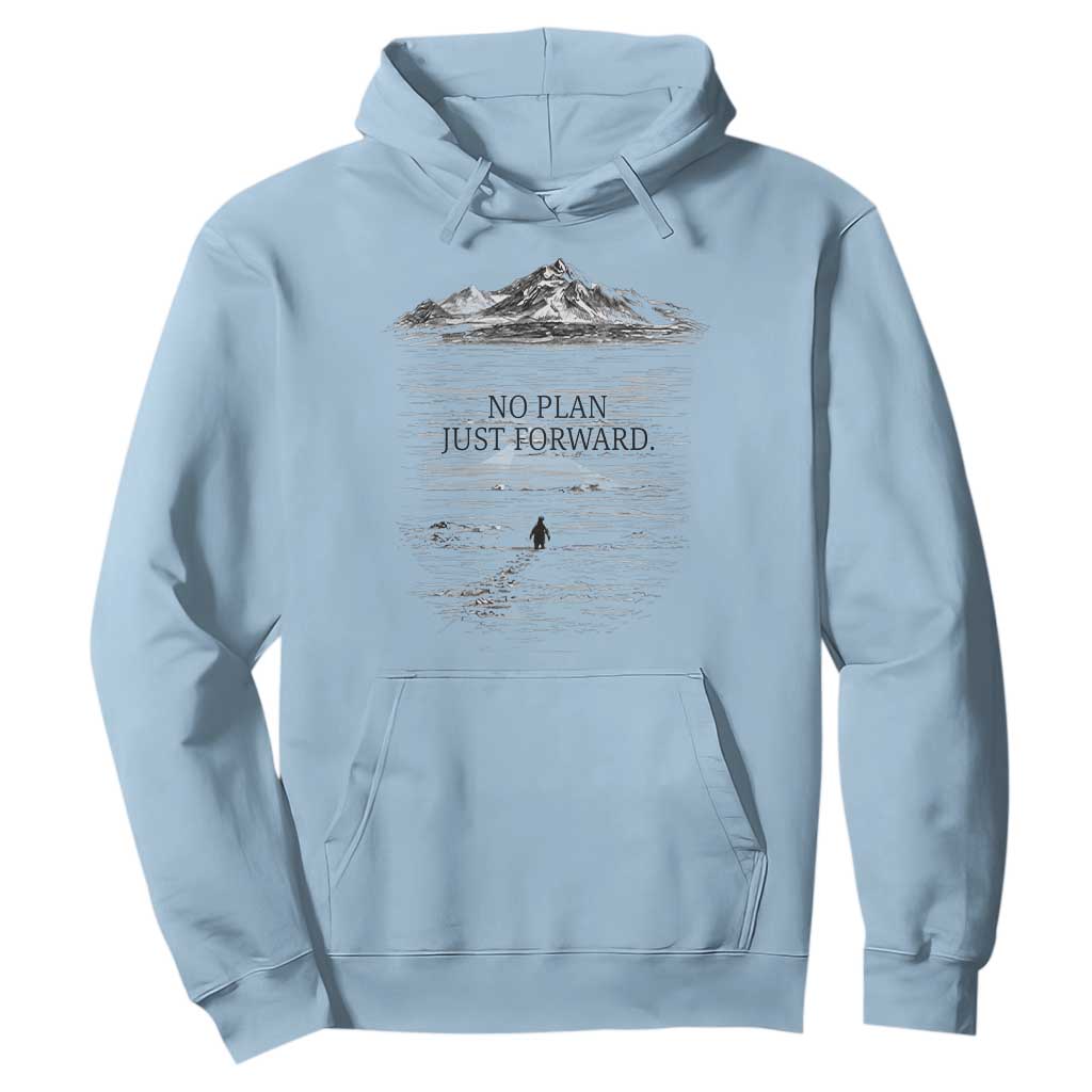 Funny Nihilist Penguin Hiking Hoodie No Plan Just Forward TS14 Light Blue Print Your Wear