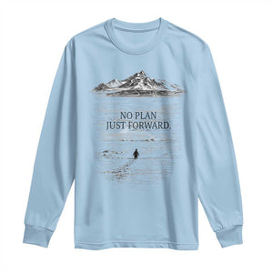 Funny Nihilist Penguin Hiking Long Sleeve Shirt No Plan Just Forward TS14 Light Blue Print Your Wear
